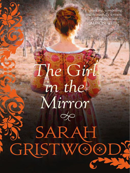 Title details for The Girl in the Mirror by Sarah Gristwood - Wait list